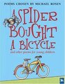 A Spider Bought a Bicycle and Other Poems For Young Children