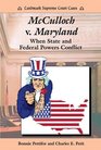 McCulloch V Maryland When State and Federal Powers Conflict