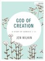 God of Creation  Bible Study Book A Study of Genesis 111