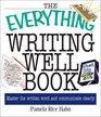 The Everything Writing Well Book