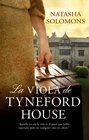 La viola de Tyneford House