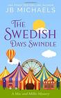 The Swedish Days Swindle A Mac and Millie Mystery