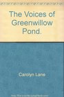 The voices of Greenwillow Pond