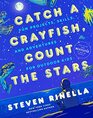 Catch a Crayfish Count the Stars Fun Projects Skills and Adventures for Outdoor Kids