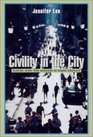 Civility in the City  Blacks Jews and Koreans in Urban America