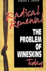 Radical Renewal The Problem of Wineskins Today