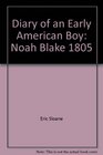 Diary of an Early American Boy Noah Blake