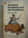 American Presidents and the Presidency
