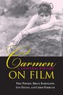 Carmen on Film A Cultural History