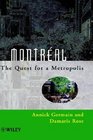 Montral The Quest for a Metropolis