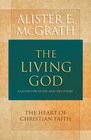 The Living God A Guide for Study and Devotion