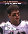 Tom Brady : Heart of the Huddle