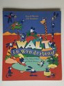 Walt in Wonderland  The Silent Films of Walt Disney