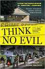 Think No Evil Inside the Story of the Amish Schoolhouse Shooting and Beyond