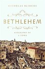 Bethlehem Biography of a Town
