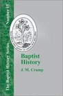 Baptist History From the Foundations of the Christian Church to the Close of the Eighteenth Century