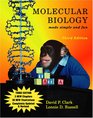 Molecular Biology Made Simple and Fun Third Edition