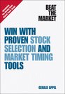 Beat the Market Win with Proven Stock Selection and Market Timing Tools