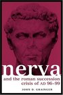 Nerva and the Roman Succession Crisis of AD 9699