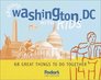Fodor's Around Washington DC with Kids 2nd Edition  68 Great Things to Do Together
