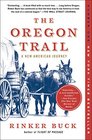 The Oregon Trail A New American Journey
