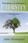 Changing the Landscape of Eternity Transforming Believers into Disciples