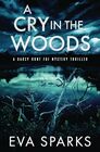 A Cry in the Woods