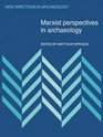 Marxist Perspectives in Archaeology