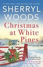 Christmas at White Pines: A Christmas Blessing / Natural Born Daddy (Adams Dynasty, Bks 1-2)