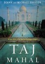 Taj Mahal A Love Affair at the Heart of the Moghul Empire