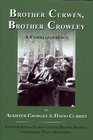 Brother Curwen Brother Crowley A Correspondence