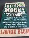 Free Money for Diseases of Aging