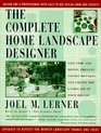 The Complete Home Landscape Designer  Save time and money prevent costly mistakes and create the landscape of your dreams