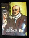Max Beckmann A Retrospective