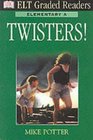 Dk ELT Graded Readers  Elementary A Twisters
