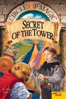 Secret of the Tower (Circle of Magic, Book 2)