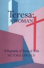 Teresa a Woman  A Biography of Teresa of Avila