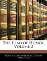 The Iliad of Homer Volume 2