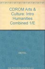 Cdrom Arts  Culture Intro Humanities Combined 1/e