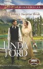 The Cowboy's Surprise Bride (Cowboys of Eden Valley, Bk 2) (Love Inspired Historical, No 167)