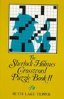 The Sherlock Holmes Crossword Puzzle Book II Famous Adventures Fascinating Features Including the Hound of the Baskervilles