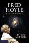 Fred Hoyle A Life In Science