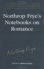 Northrop Frye's Notebooks on Romance