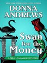 Swan for the Money (Meg Langslow, Bk 11) (Large Print)