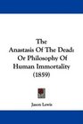 The Anastasis Of The Dead Or Philosophy Of Human Immortality