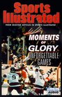 Moments of Glory Unforgettable Games