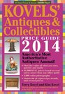 Kovels' Antiques and Collectibles Price Guide 2014 America's Bestselling Antiques Annual