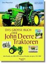 Das groe Buch der John Deere Traktoren