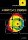 Accretion Power in Astrophysics