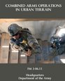 Combined Arms Operations in Urban Terrain FM 30611